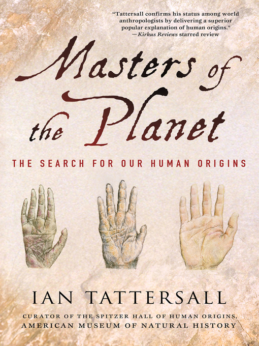 Title details for Masters of the Planet by Ian Tattersall - Wait list